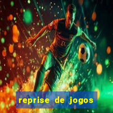 reprise de jogos de futebol